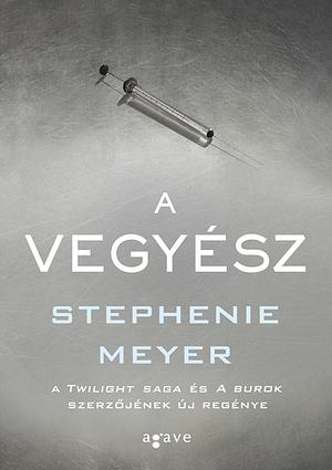 A vegyész by Stephenie Meyer