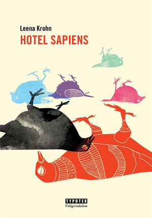 Hotel Sapiens és más irracionális történetek by Leena Krohn