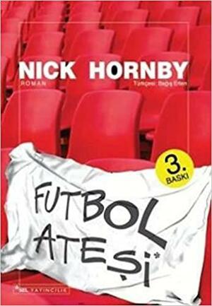 Futbol Atesi by Nick Hornby