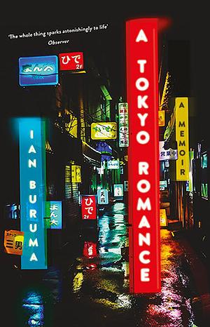 A Tokyo Romance by Ian Buruma