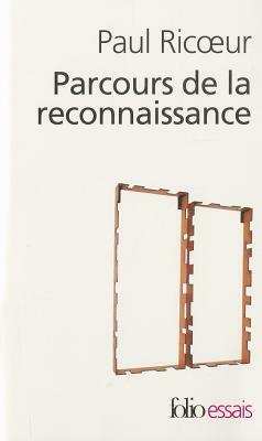 Parcours de Reconnaissanc by Paul Ricoeur