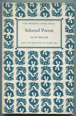 Selected Poems by Ruth Miller