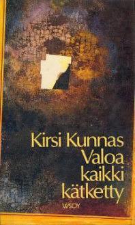 Valoa kaikki kätketty by Kirsi Kunnas