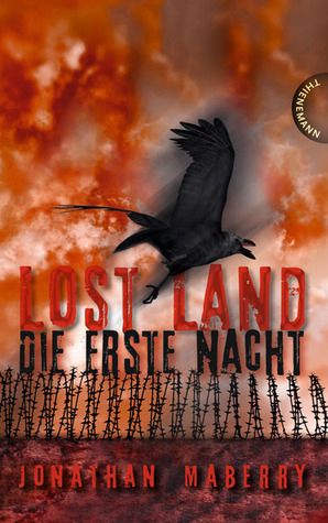 Lost Land. Die erste Nacht by Jonathan Maberry, Franka Fritz, Heinrich Koop