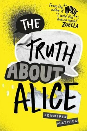 The Truth About Alice by Jennifer Mathieu