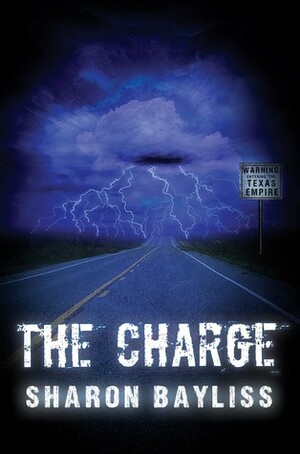 The Charge by Sharon Bayliss