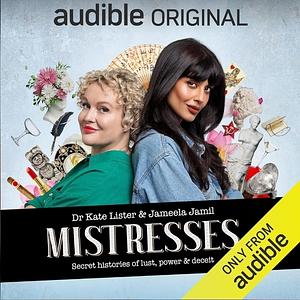 Mistresses by Katie Kennedy, Jameela Jamil, Kate Lister
