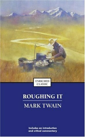 Roughing it and The innocents at home by Mark Twain