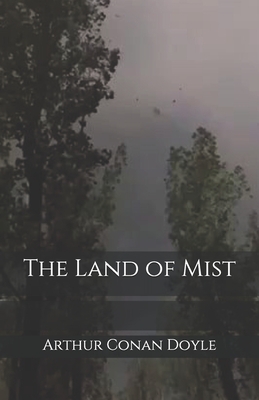 The Land of Mist by Arthur Conan Doyle