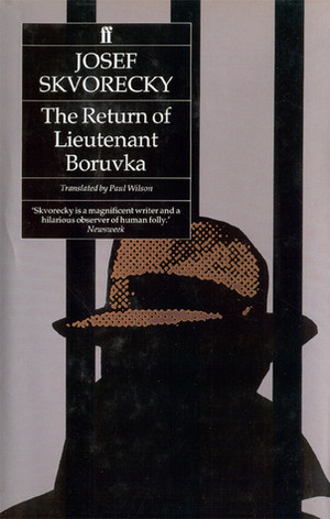 The Return of Lieutenant Boruvka by Josef Škvorecký