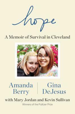 Hope: A Memoir of Survival by Amanda Berry