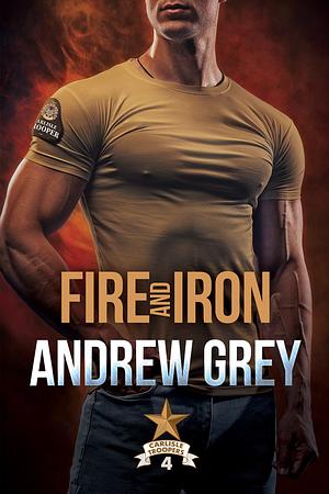 Fire and Iron by Andrew Grey