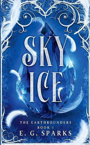 Sky Ice by E.G. Sparks