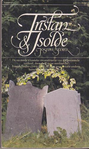 Tristan & Isolde by Joseph Bédier