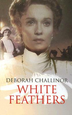 White Feathers by Deborah Challinor