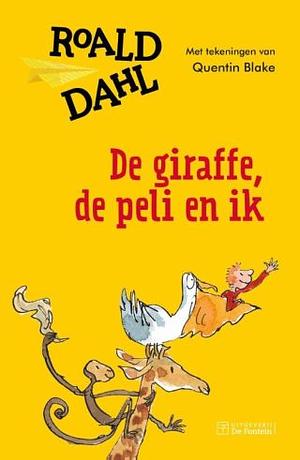 De giraffe, de peli en ik by Roald Dahl