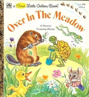 Over in the Meadow: An Adaptation of the Old Nursery Counting Rhyme by Lilian Obligado