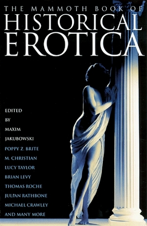 The Mammoth Book of Historical Erotica by Maxim Jakubowski