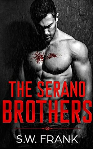 The Serano Brothers by S.W. Frank