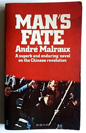 Man's Fate by André Malraux