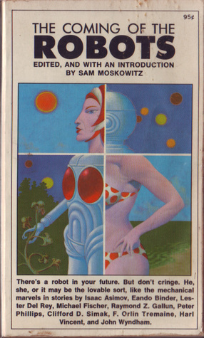 The Coming of the Robots by Sam Moskowitz