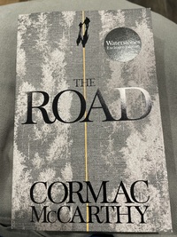 The Road: Waterstones Exclusive Edition by Cormac McCarthy