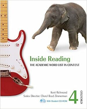 Inside Reading 4: The Academic Word List in Context With CDROM by Kent Richmond, Bruce Rubin, Lawrence J. Zwier, Arline Burgmeier