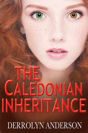 The Caledonian Inheritance by Derrolyn Anderson