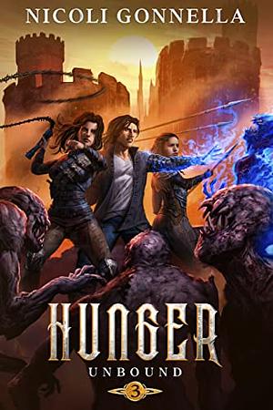 Hunger: A LitRPG Adventure (Unbound Book 3) by Nicoli Gonnella