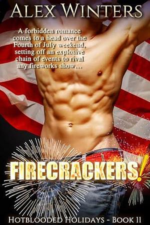 Firecrackers! by Alex Winters, Alex Winters