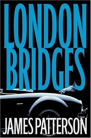 London Bridges by James Patterson