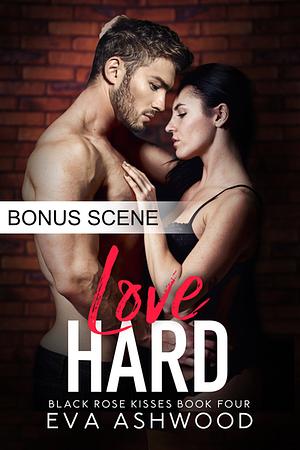 Love Hard (Bonus Scene) by Eva Ashwood