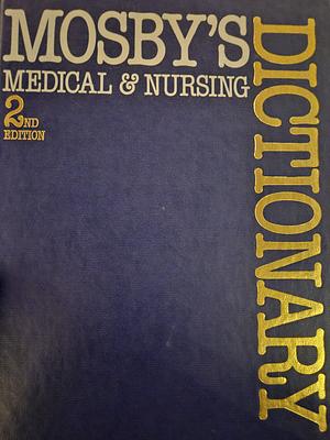 Mosby's Medical & Nursing Dictionary by Walter D. Glanze