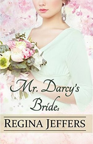 Mr. Darcy's Brides by Regina Jeffers