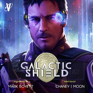 Galactic Shield by Scott Moon, J.N. Chaney