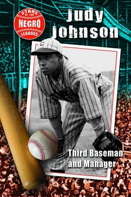 Judy Johnson: Third Baseman and Manager by Hallie Murray