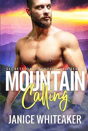 Mountain Calling by Janice Whiteaker