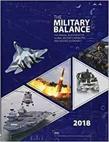 The Military Balance 2018 by International Institute for Strategic Studies