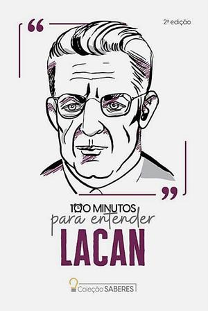 100 minutos para entender Lacan by Astral Cultural