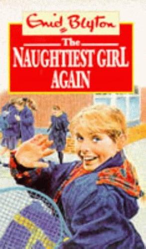 The Naughtiest Girl Again by Barbara Ireson, Barbara Ireson