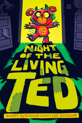 Night of the Living Ted by Barry Hutchison