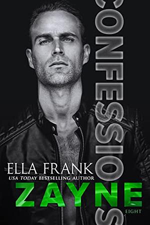 Confessions: Zayne by Ella Frank