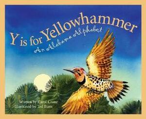 Y Is for Yellowhammer: An Alabama Alphabet by Carol Crane