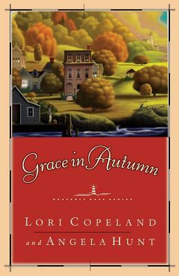 Grace in Autumn: - A Novel - by Lori Copeland