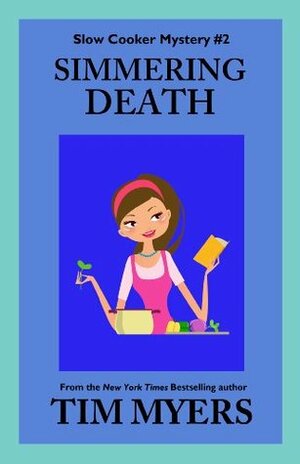 Simmering Death by Tim Myers
