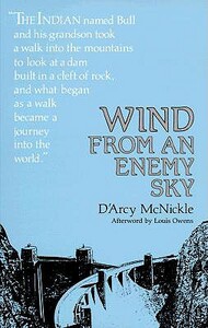 Wind from an Enemy Sky by D'Arcy McNickle