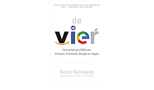 De Vier: Het verborgen DNA van Amazon, Facebook, Google en Apple by Scott Galloway