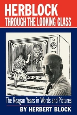 Herblock Through the Looking Glass by Herbert Block