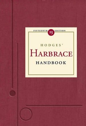 Hodges' Harbrace Handbook (with InfoTrac) (Hodges' Harbrace Handbook with APA Update Card) by Suzanne Strobeck Webb, Robert Keith Miller, Cheryl Glenn