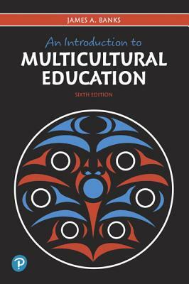 An Introduction to Multicultural Education by James Banks